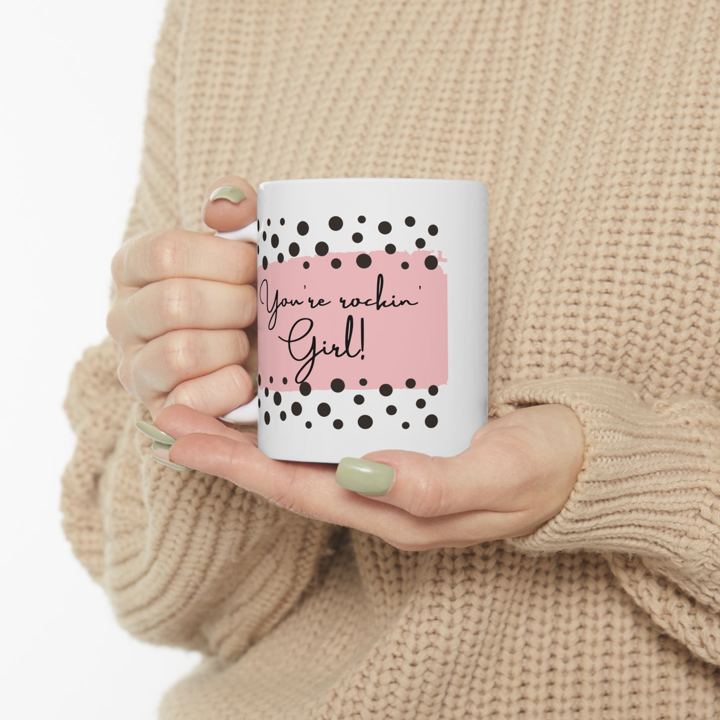 Custom-designed ceramic mug with "You're Rockin' Girl" design, 11 oz capacity.