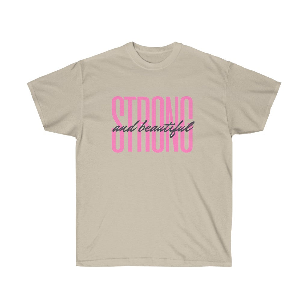 Strong and Beautiful T-shirt