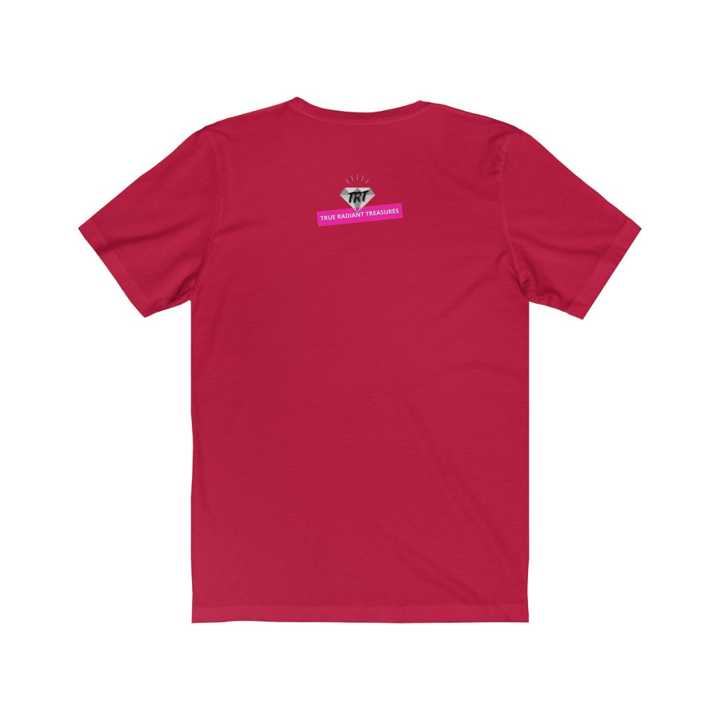 Be True to Who You Are T-shirt
