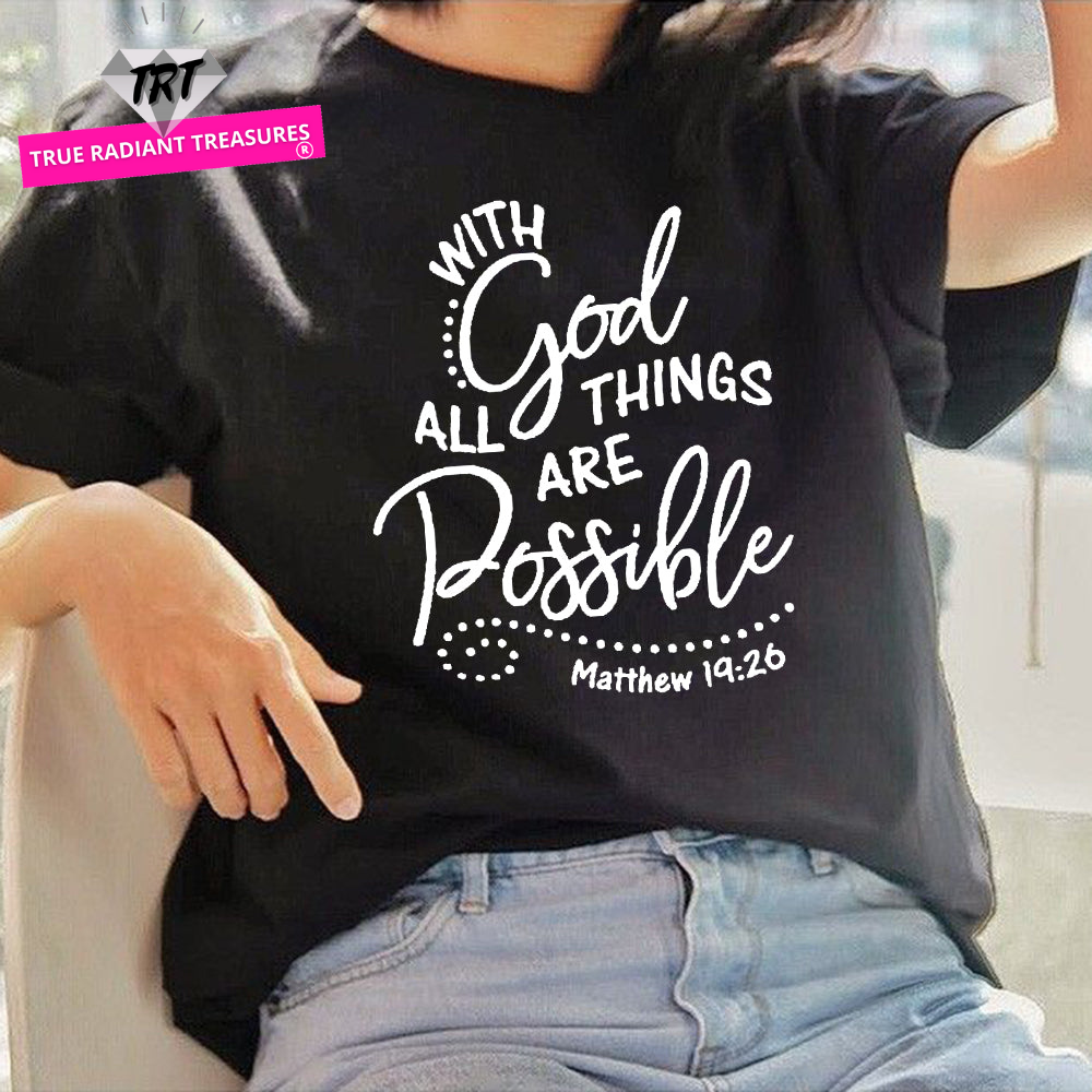 With God All Things Are Possible Shirt