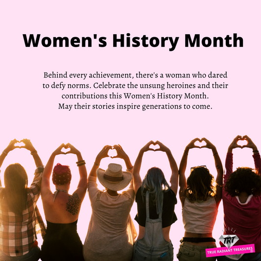 Celebrating Women's History Month: Honoring Trailblazers, Empowering Futures