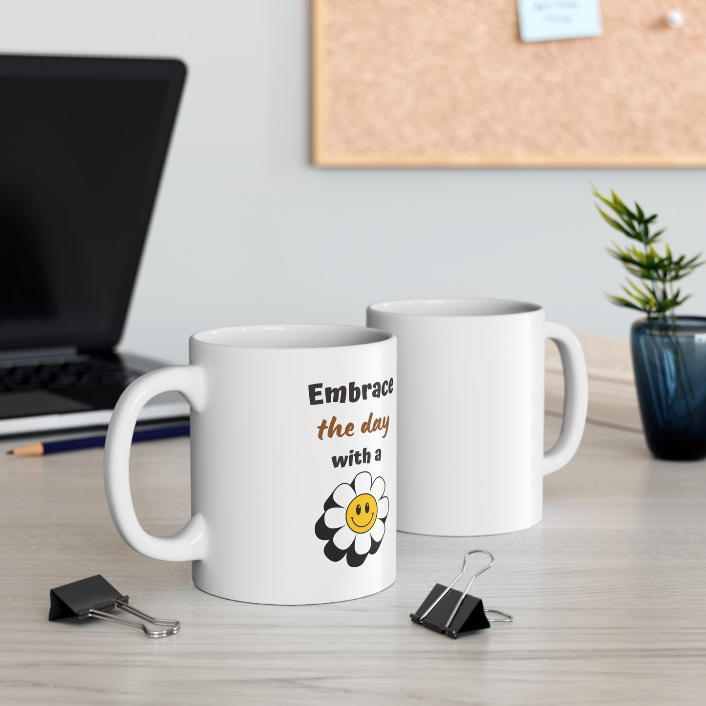 Custom-designed ceramic mug with "Embrace the Day with a Smile" design, 11 oz capacity.