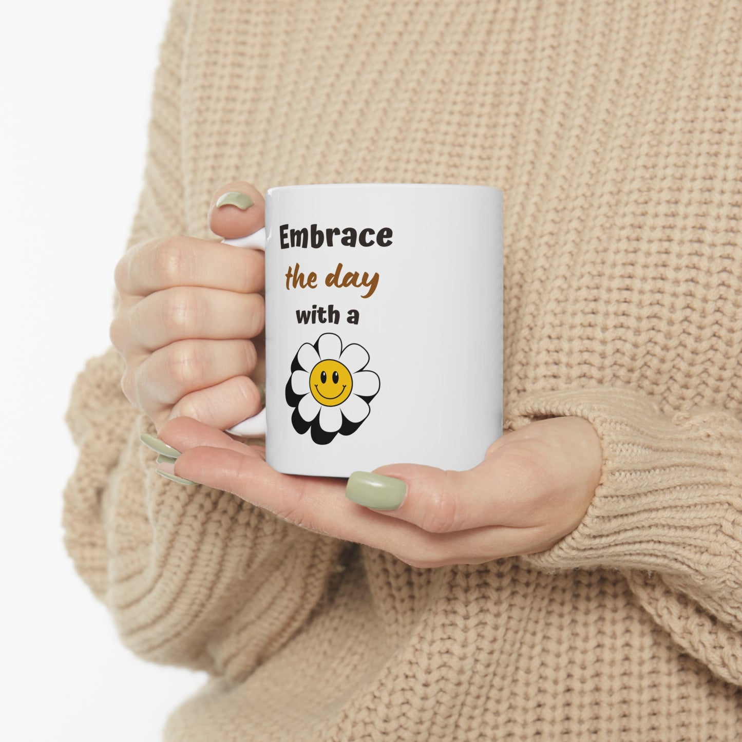 Custom-designed ceramic mug with "Embrace the Day with a Smile" design, 11 oz capacity.