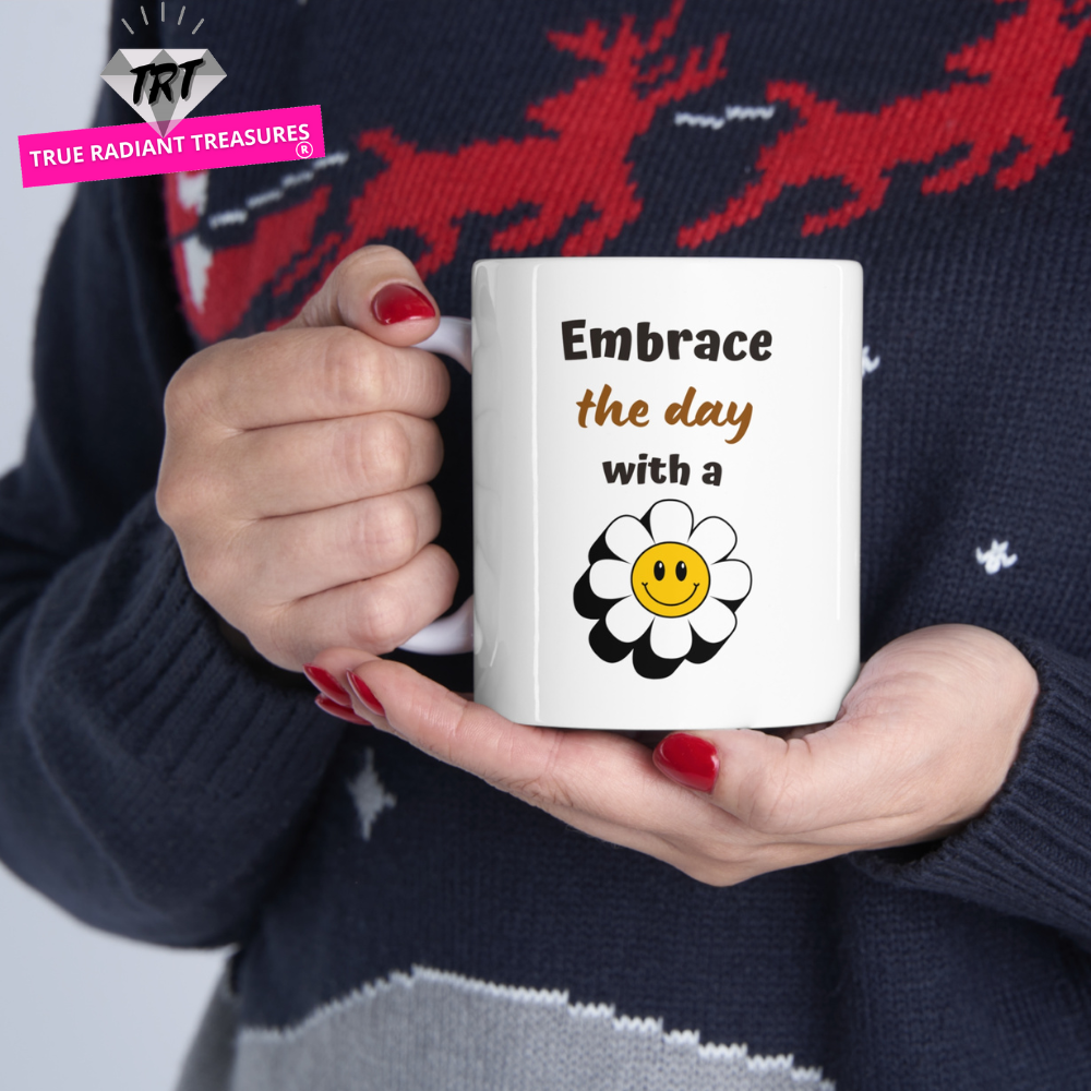 Custom-designed ceramic mug with "Embrace the Day with a Smile" design, 11 oz capacity.