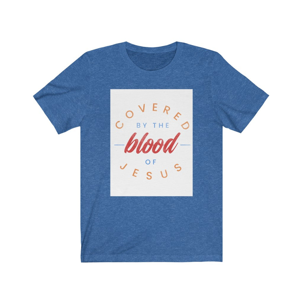 Covered by the Blood Short Sleeve Tee