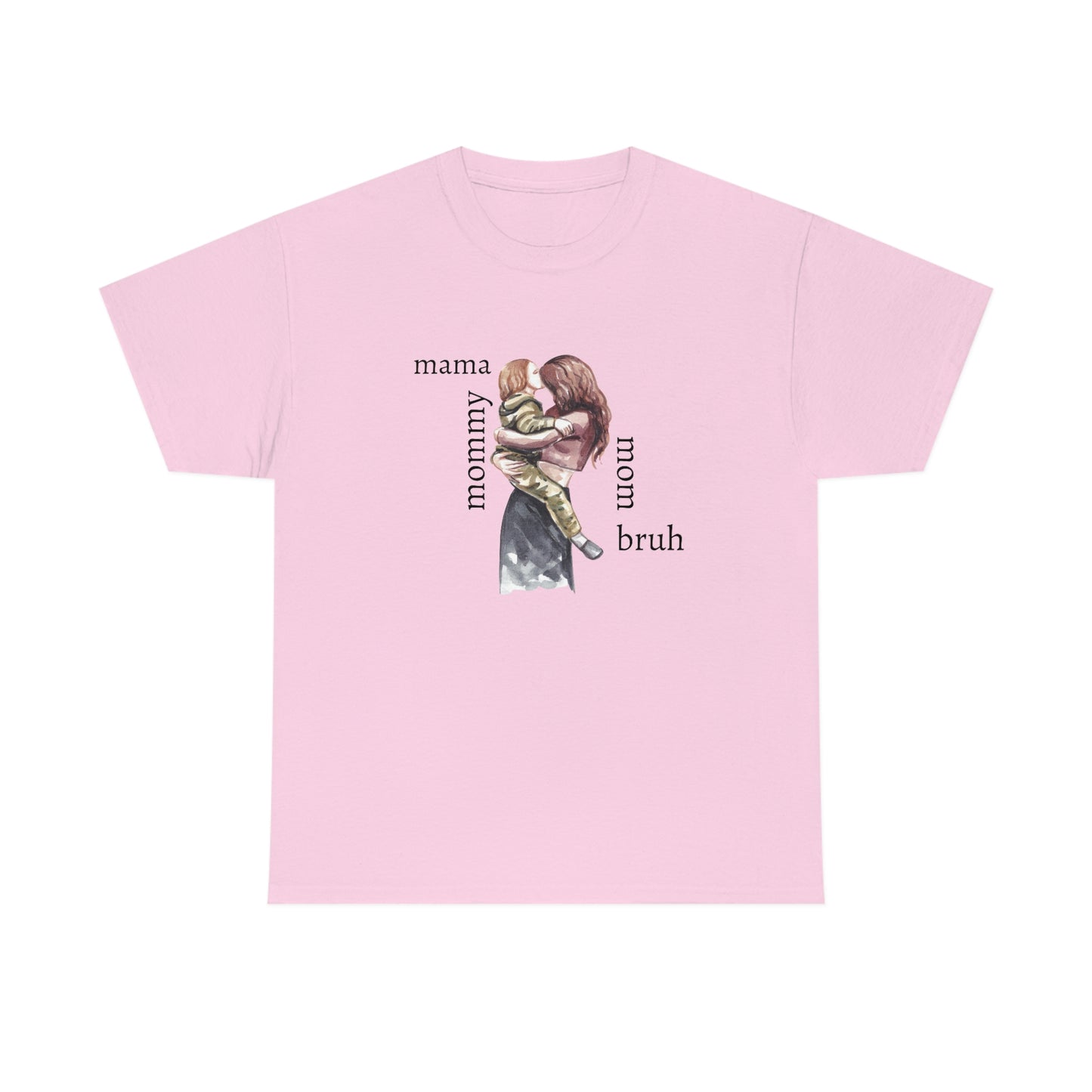 Mama, Mommy, Mom, Bruh T-shirt