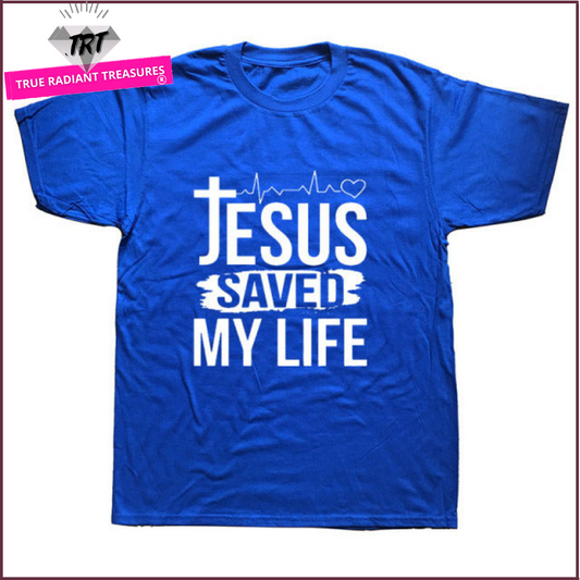 Jesus Saved My Life T-shirt