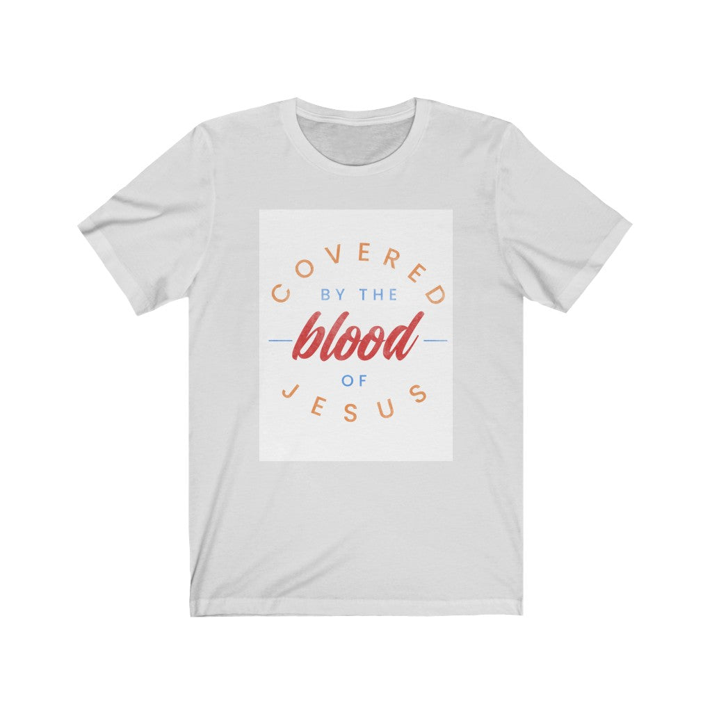 Covered by the Blood Short Sleeve Tee