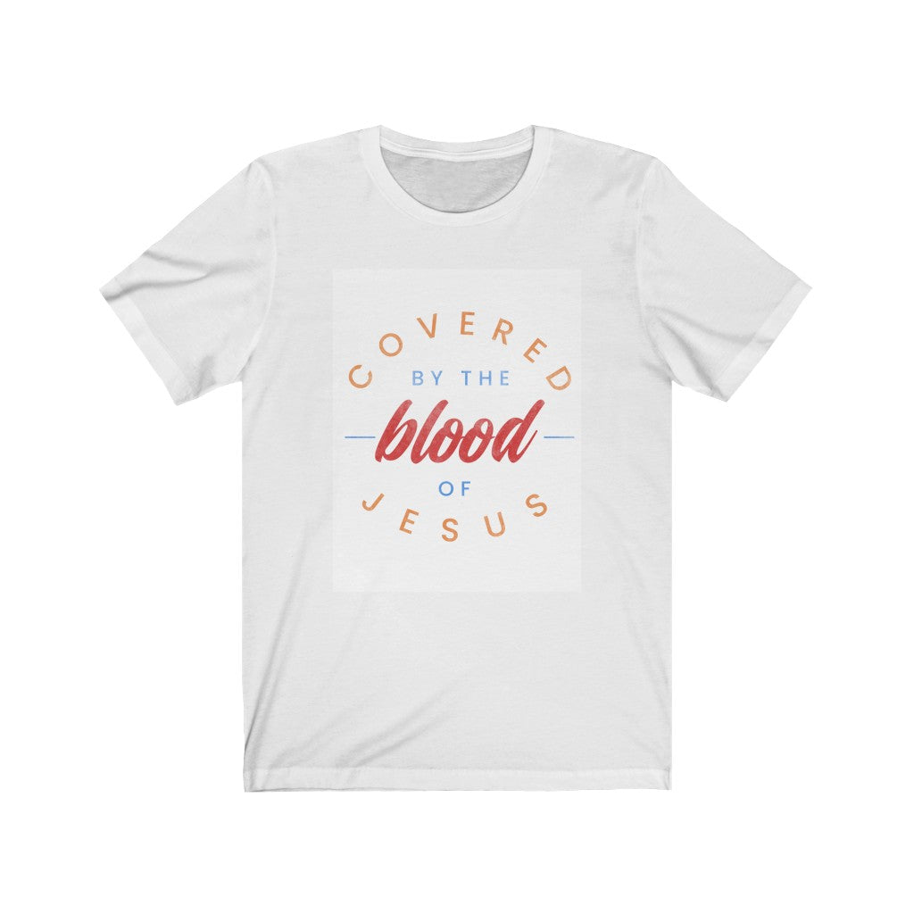 Covered by the Blood Short Sleeve Tee